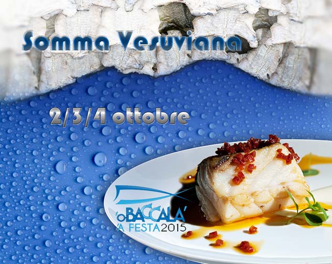 Somma Vesuviana e Sua Eccellenza il Baccalà