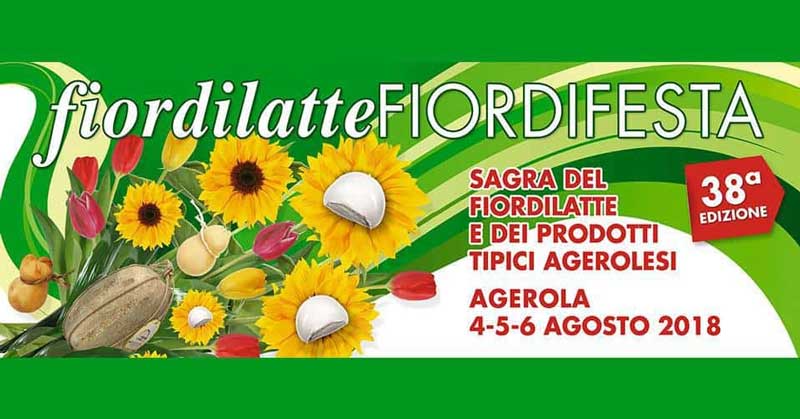 XXXVIII edizione del Fiordilatte Fiordifesta di Agerola XXXVIII edizione del Fiordilatte Fiordifesta di Agerola